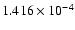 $ 1.416\times 10^{ -4}$
