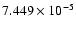 $ 7.449\times 10^{ -5}$