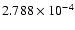 $ 2.788\times 10^{ -4}$