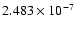 $ 2.483\times 10^{ -7}$