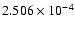 $ 2.506\times 10^{ -4}$