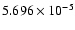 $ 5.696\times 10^{ -5}$