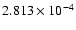 $ 2.813\times 10^{ -4}$