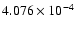 $ 4.076\times 10^{ -4}$