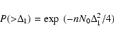 \begin{displaymath}\begin{array}{l}
P({>}\Delta_{1}) = \exp~(-nN_{0}\Delta_{1}^2/4) \\
\end{array}\end{displaymath}