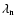 $\lambda_{\rm n}$