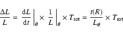 \begin{displaymath}{\Delta L\over L}=\left.{{\rm d}L\over {\rm d}t}~\right\vert_...
...eta\times
T_{\rm rot}={t(R)\over L_\theta}\times T_{\rm rot}
\end{displaymath}