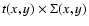 $t(x,y)\times \Sigma (x,y)$