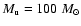 $M_{\rm u} = 100~M_{\odot }$