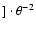 $]\cdot \theta^{-2}$