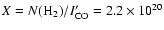 $X = N({\rm H}_{2})/I'_{\rm CO} = 2.2\times 10 ^{20}$