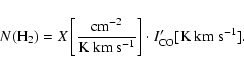 \begin{displaymath}N({\rm H}_{2}) = X\left[\frac{{\rm cm^{-2}}}{{\rm K~km~s^{-1}}}\right] \cdot I'_{\rm CO}[{\rm K~km~s^{-1}}].
\end{displaymath}