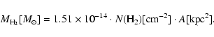 \begin{displaymath}M_{{\rm H}_{2}}[M_\odot] = 1.51 \times 10^{-14} \cdot N({\rm H}_{2})[{\rm cm^{-2}}]\cdot A[{\rm kpc^{2}}].
\end{displaymath}