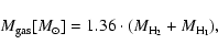 \begin{displaymath}M_{\rm gas}[M_\odot] =
1.36 \cdot (M_{{\rm H}_{2}}+M_{\rm H_{I}}),
\end{displaymath}