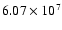 $6.07 \times 10^{7}$