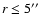 $r \leq 5\hbox{$^{\prime\prime}$ }$