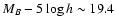 $M_B-5\log h
\sim19.4$