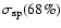 $\sigma_{\rm sp}(68\%)$