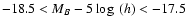 $-18.5<M_B-5\log~(h)<-17.5$