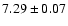 $7.29\pm0.07$