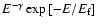 $E^{-\gamma}\exp\left[-E/E_{\rm f}\right]$