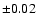 $ \pm 0.02$
