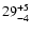 $\rm 29^{+5}_{-4}$