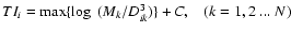 $TI_i = \max \{\log~(M_k/D_{ik}^3)\} + C,\;\;\;(k = 1, 2~...~ N)$