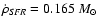 $\dot{\rho}_{{\it SFR}}=0.165~M_{\odot}$