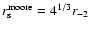 $r^{\rm moore}_{\rm s}=4^{1/3}\/r_{-2}$