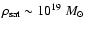 $\rho_{\rm sat}\sim
10^{19}~M_{\odot}$
