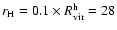 $r_{\rm H}= 0.1\times
R_{\rm vir}^{\rm h} = 28$
