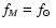$f_M = {\mbox{$f_{\odot}$ }}$