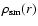$\rho _{\rm sm}(r)$