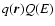 $q(\vec{r})Q(E)$