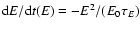 ${\rm d}E/{\rm d}t(E) = - E^{2}/(E_0 \tau_{E})$