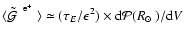 $\langle
{\mbox{${\mbox{$\tilde{{\cal G}}$ }}^{\; {\rm e}^+}$ }}\rangle \simeq (\tau_E/\epsilon^2) \times {\rm d}{\cal P} ({\mbox{$R_{\odot}$ }})/{\rm d}V$