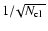 $1/\!\sqrt{{\mbox{$N_{\rm cl}$ }}}$