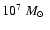 $10^7~{\mbox{$M_{\odot}$ }}$