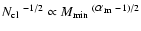 ${\mbox{$N_{\rm cl}$ }}^{-1/2}\propto{\mbox{$M_{\rm min}$ }}^{({\mbox{$\alpha_{\rm m}$ }}-1)/2}$