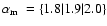 ${\mbox{$\alpha_{\rm m}$ }}= \{1.8\vert 1.9\vert 2.0\}$
