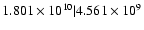 $1.801\times 10^{10} \vert 4.561\times 10^{9}$