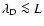 $\lambda_{\rm D} \la L$
