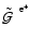 ${\mbox{$\tilde{{\cal G}}$ }}^{\; {\rm e}^+}$
