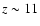$z\sim 11$