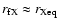 $r_{\rm fX} \approx r_{\rm Xeq}$
