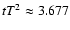 $tT^2 \approx 3.677$