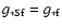 $g_{\rm *Sf}=g_{\rm *f}$
