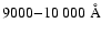 $9000{-}10~000\mbox{ \AA}$