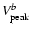 $V_{\rm peak}^{{b}}$
